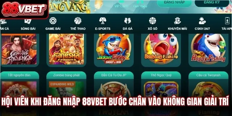 Hội viên khi đăng nhập 88VBET bước chân vào không gian giải trí trực tuyến