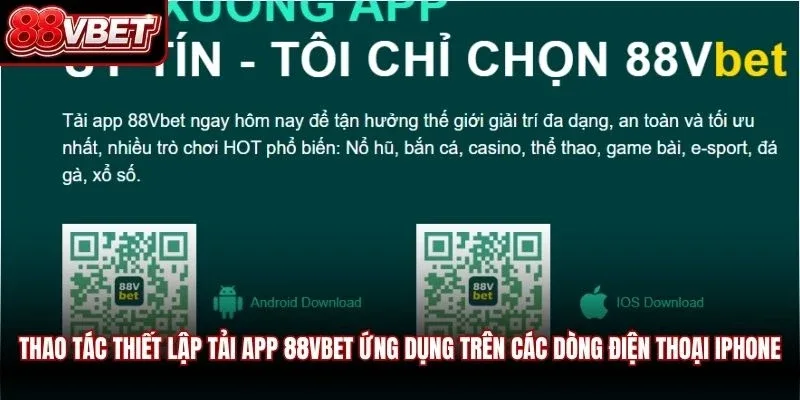 Thao tác thiết lập tải app 88VBET ứng dụng trên các dòng điện thoại iPhone